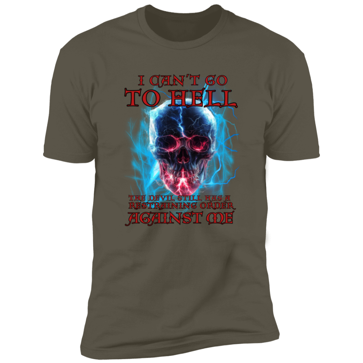 I can't go to HELL Premium Short Sleeve T-Shirt