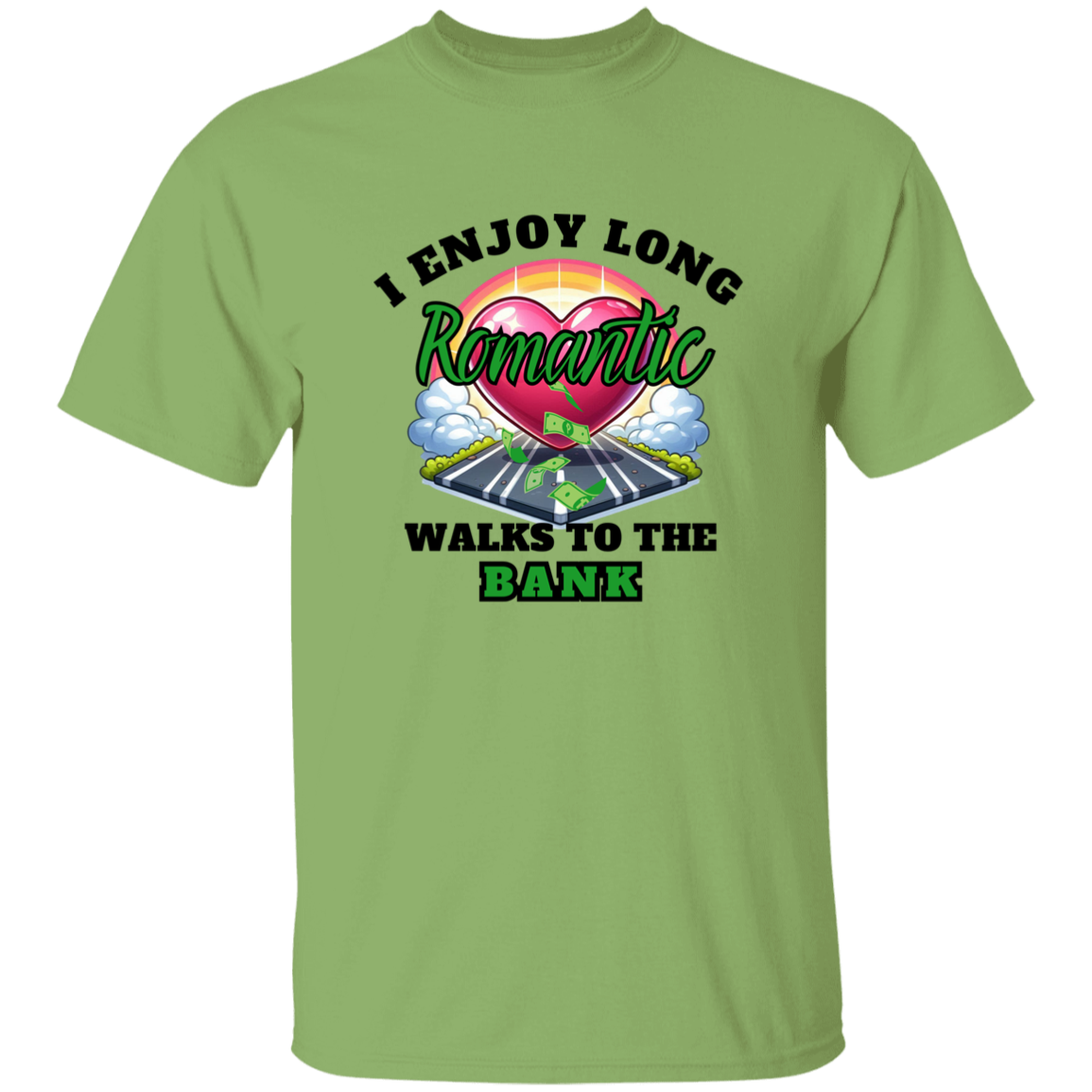Romantic walks to the bank T-Shirt