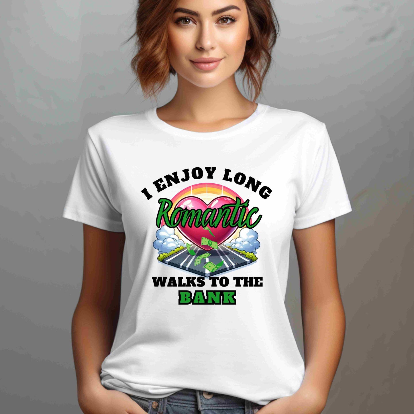Romantic walks to the bank T-Shirt