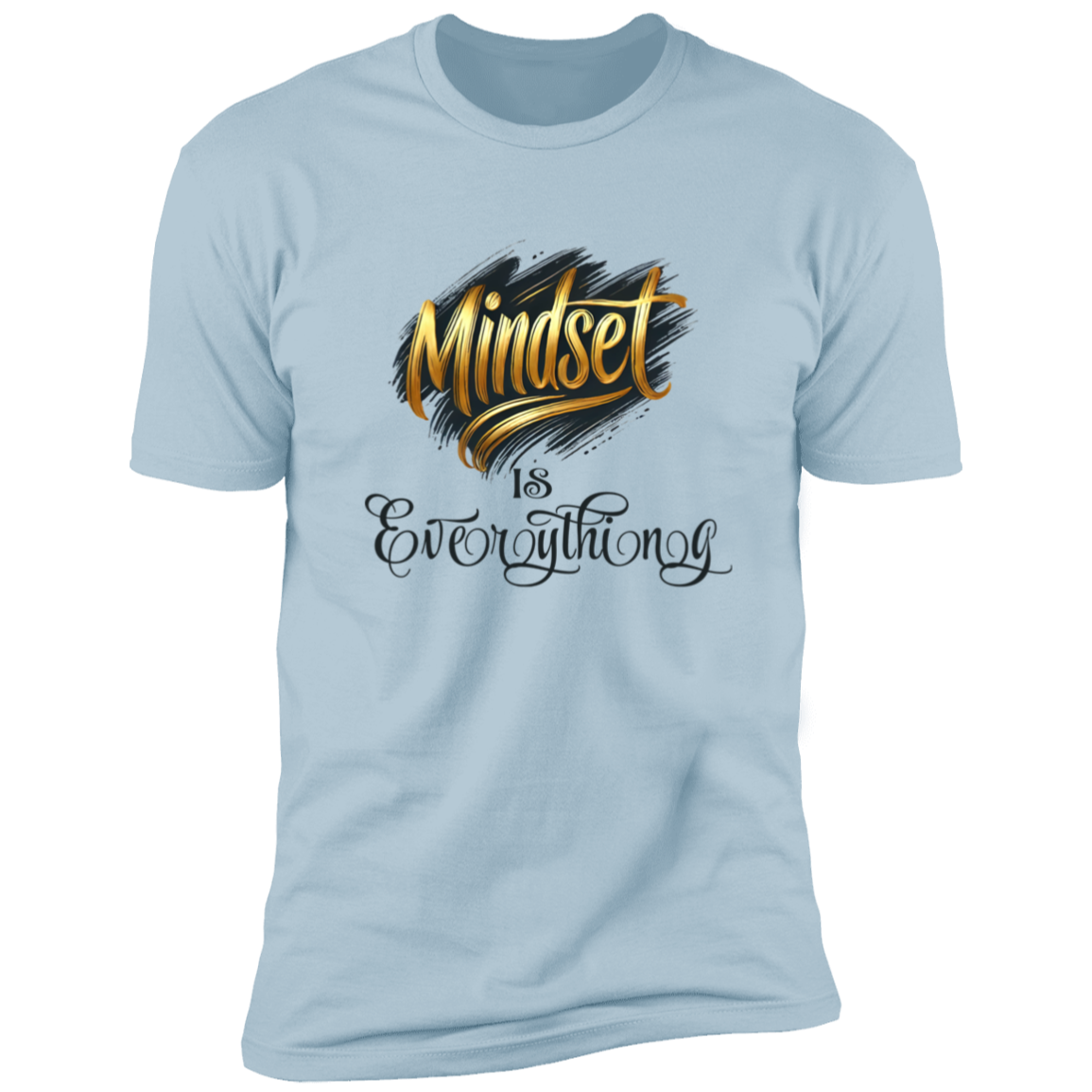 Mindset is everything Premium Short Sleeve T-Shirt