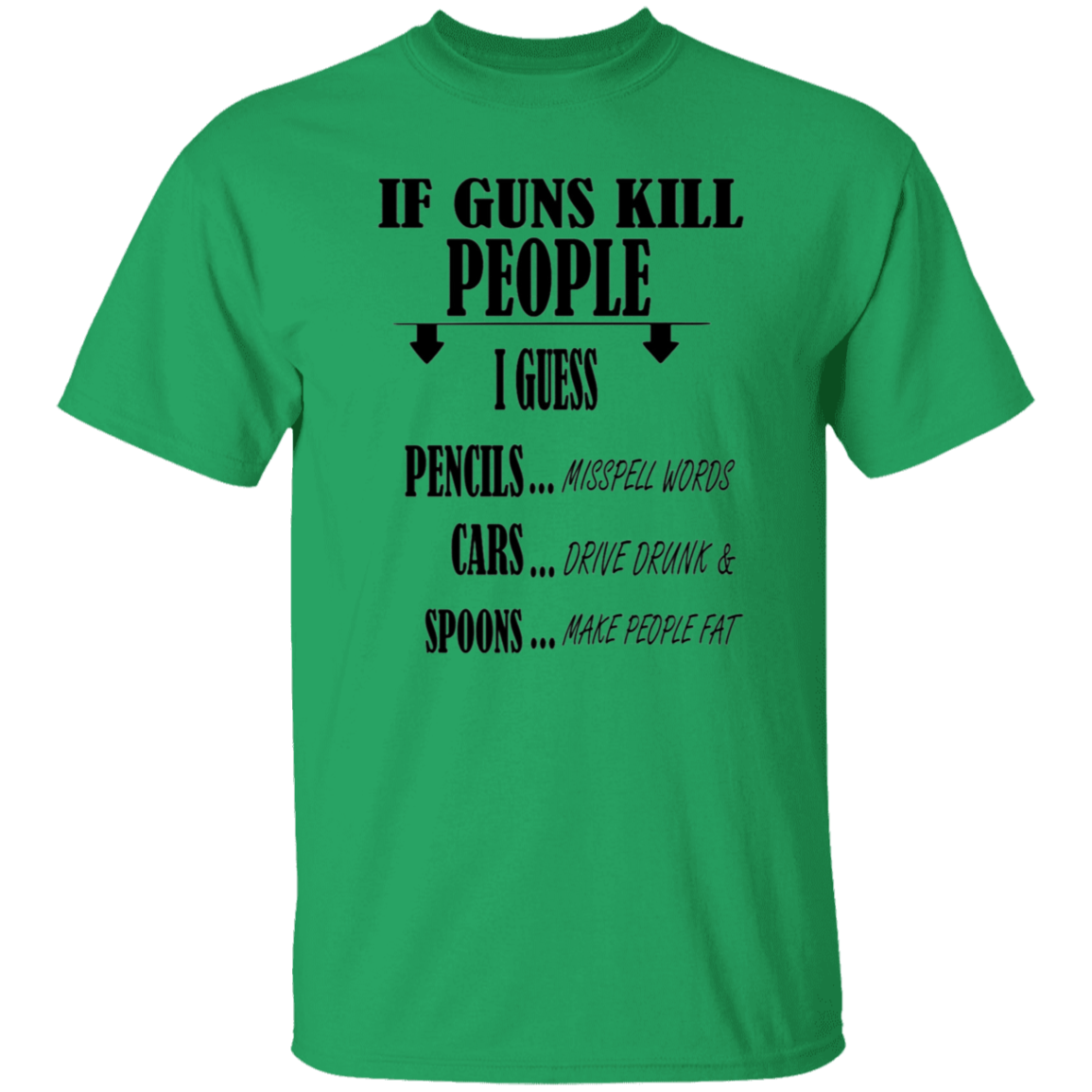 If guns kill people - T-Shirt