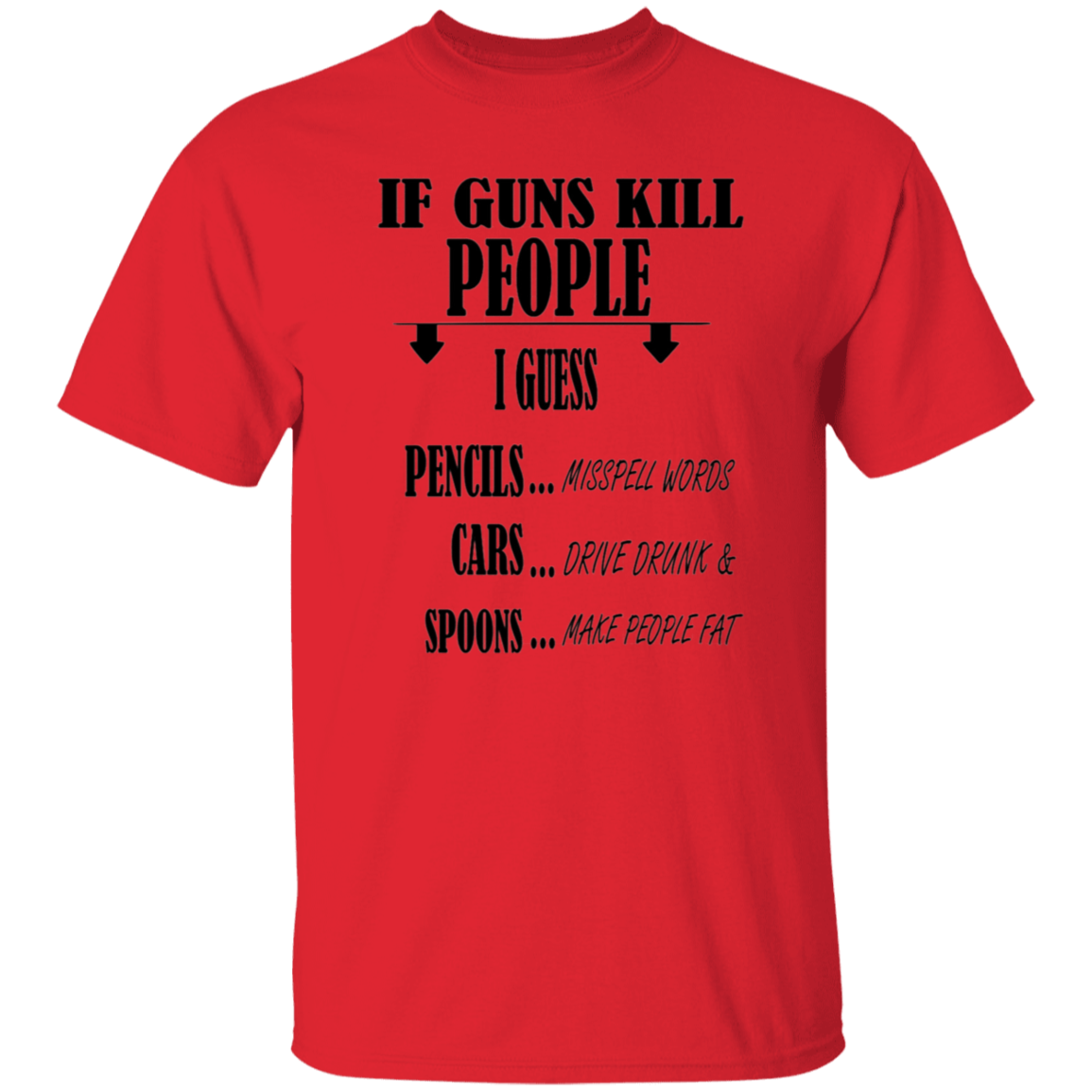 If guns kill people - T-Shirt