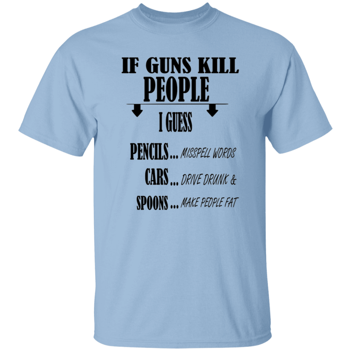 If guns kill people - T-Shirt