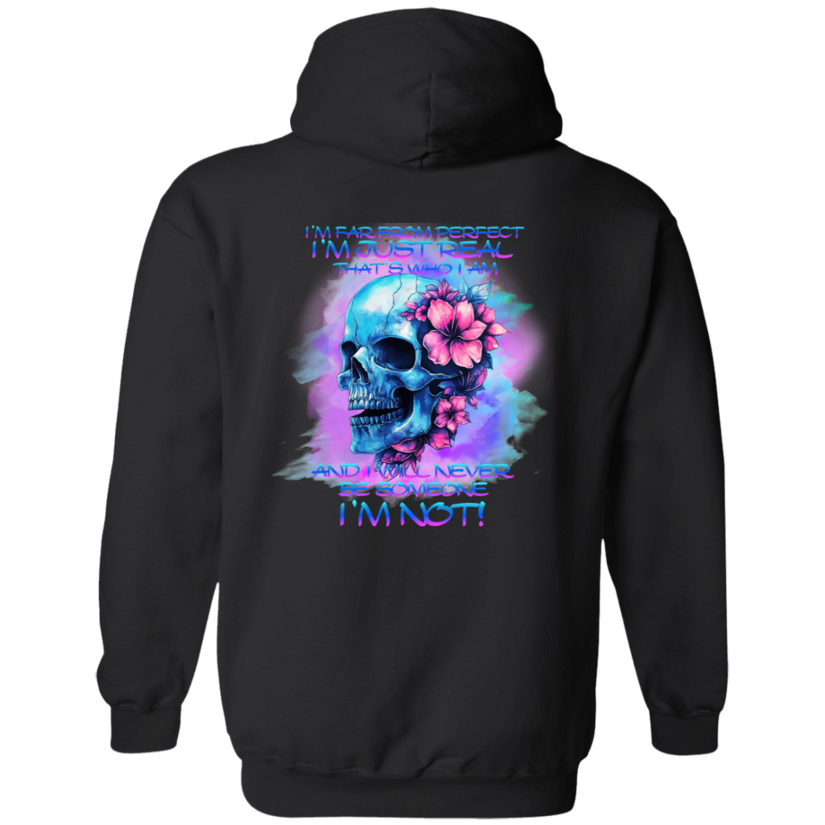 I'll Never Be Someone I'm NOT Pullover Hoodie