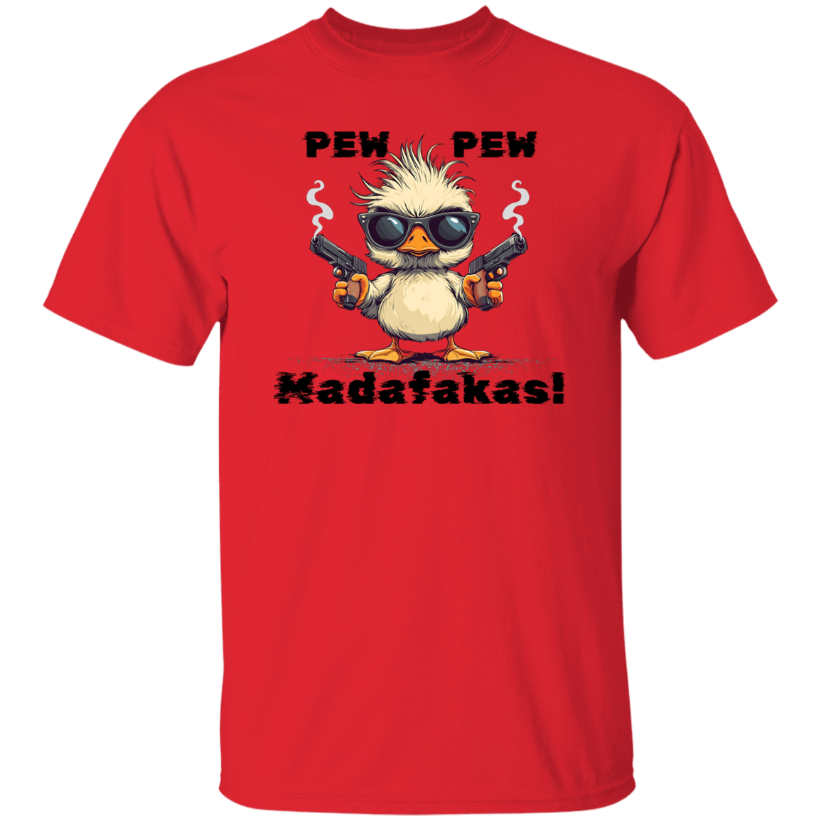 Pew Pew Madafakas on a white T-Shirt with black letters