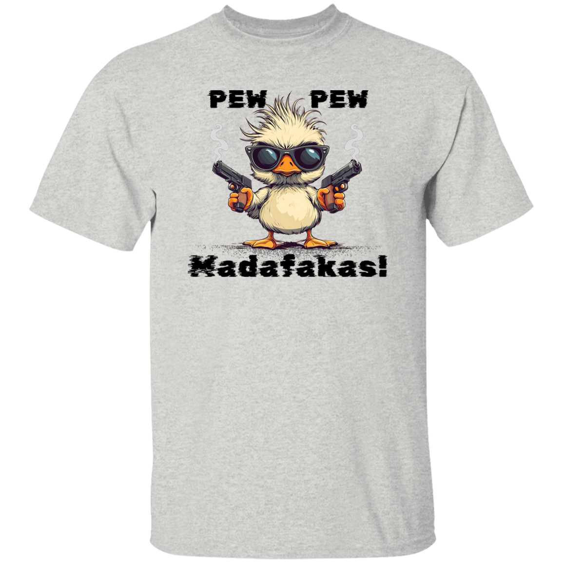 Pew Pew Madafakas on a white T-Shirt with black letters
