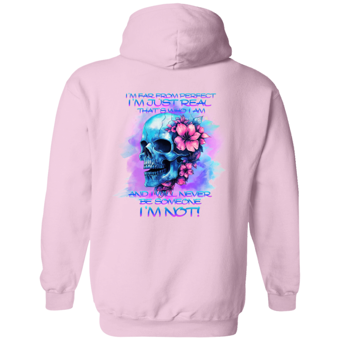 I'll Never Be Someone I'm NOT Pullover Hoodie