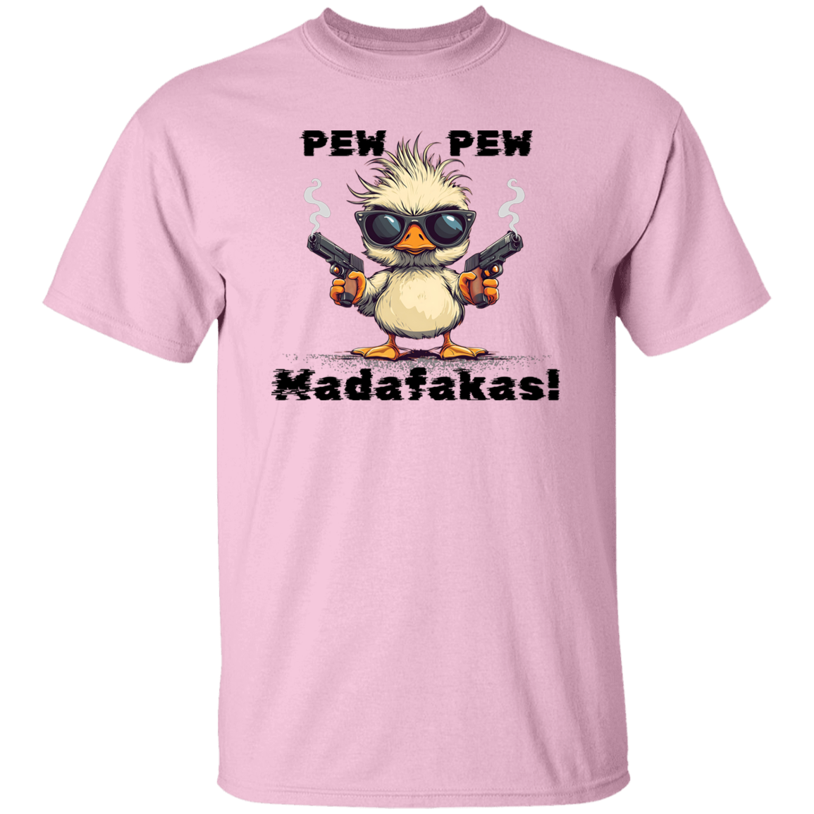 Pew Pew Madafakas on a white T-Shirt with black letters