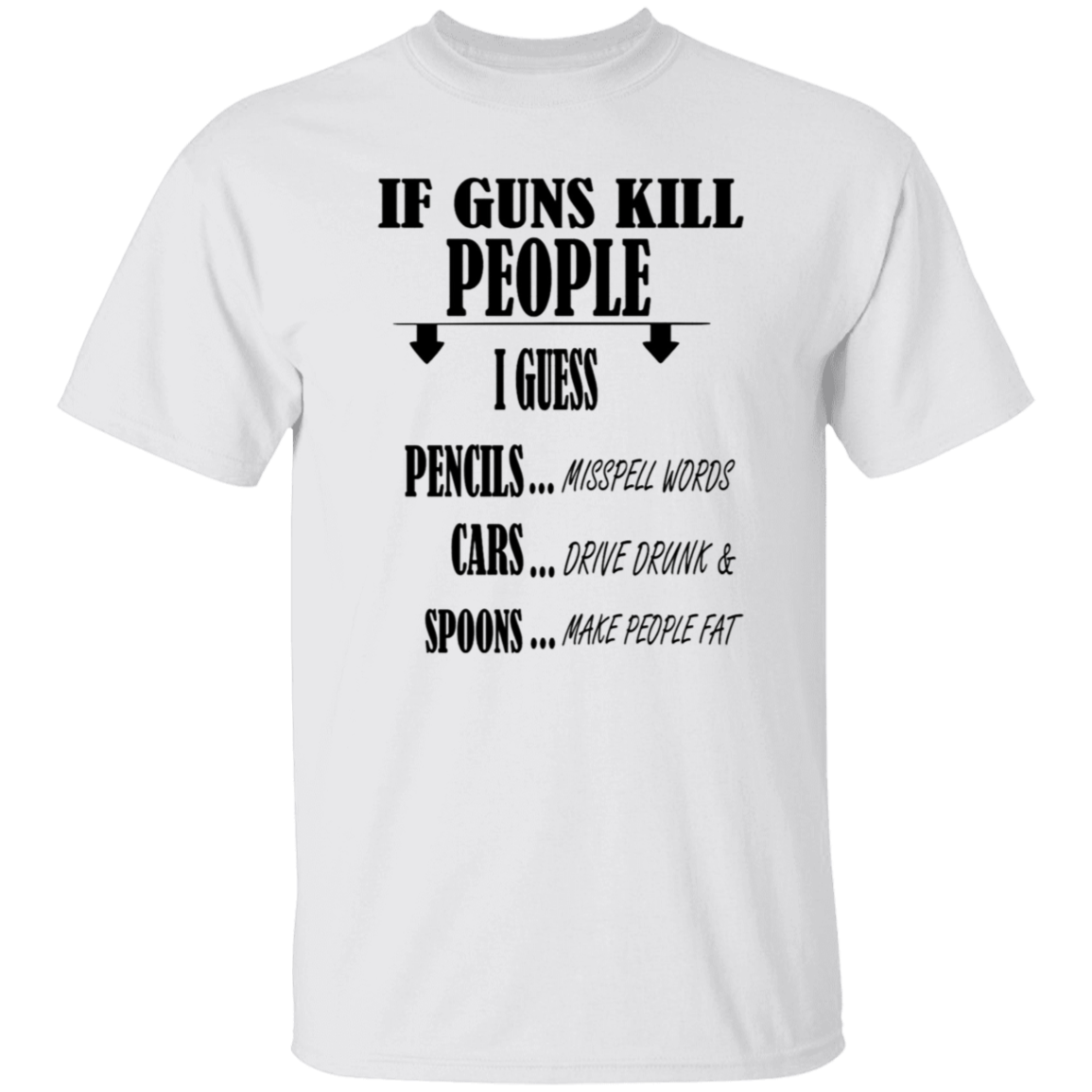 If guns kill people - T-Shirt