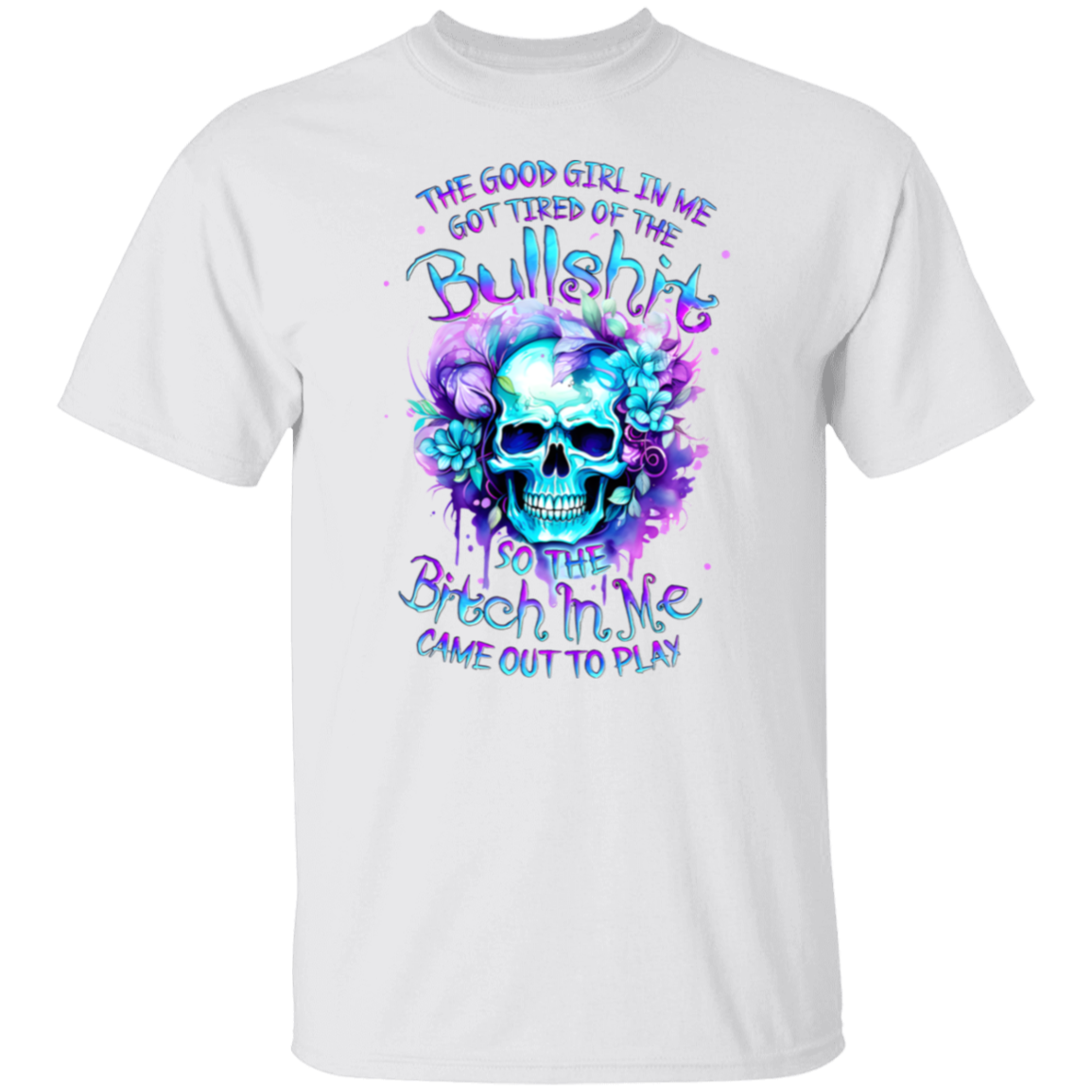 The Good Girl in Me T-Shirt