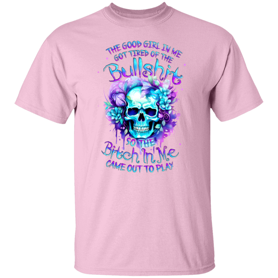 The Good Girl in Me T-Shirt